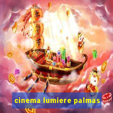 cinema lumiere palmas